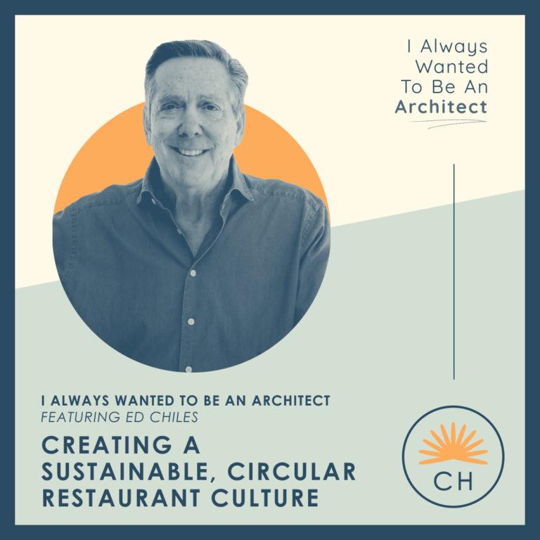 I Always Wanted to Be an Architect podcast episode featuring Ed Chiles